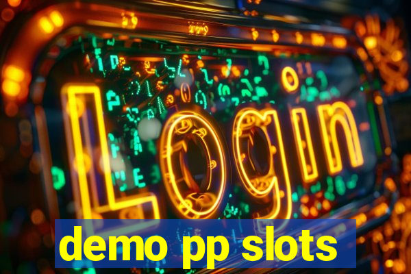 demo pp slots